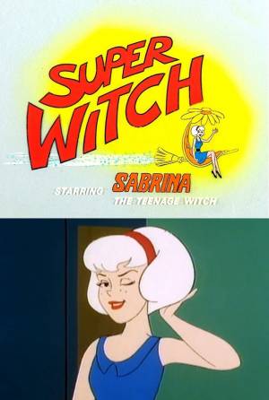 Sabrina, Super Witch