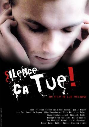 Silence ça tue! Silence ça tue!