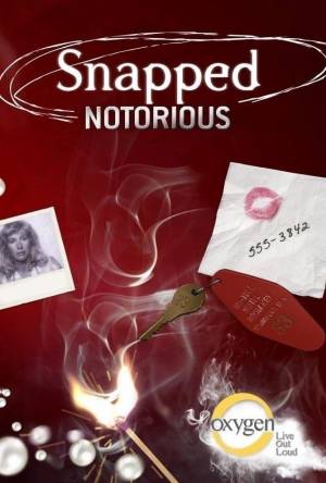 Snapped: Notorious