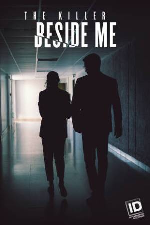 The Killer Beside Me The Killer Beside Me