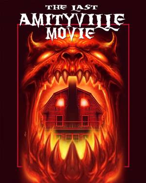 The Last Amityville Movie The Last Amityville Movie