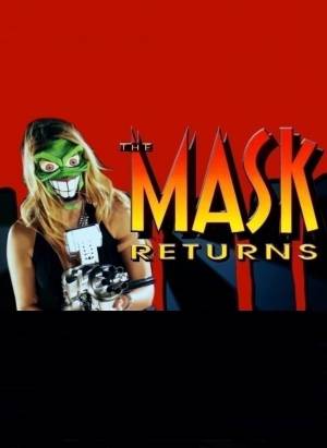 The Mask Returns
