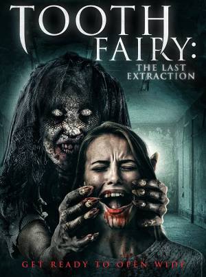 Tooth Fairy 3: The Last Extraction