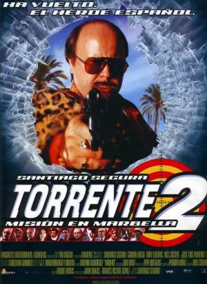 Torrente 2: Mission in Marbella Torrente 2: Mission in Marbella