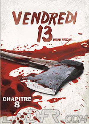 Vendredi 13 L'Ultime Retour Vendredi 13 L'Ultime Retour