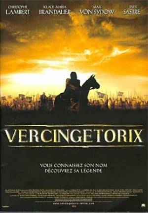 Vercingétorix : La Légende du Druide Roi Vercingétorix : La Légende du Druide Roi