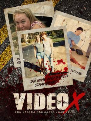 Video X: The Dwayne and Darla-Jean Story