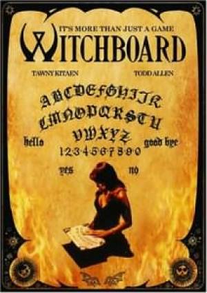 Ouija aka Witchboard (1986-1993-1995- ) Witchboard