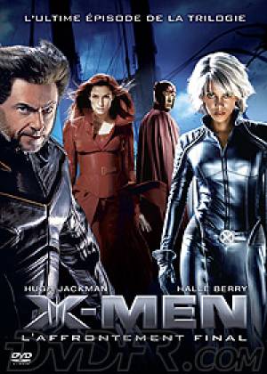 X-Men : l'affrontement final X-Men : l'affrontement final