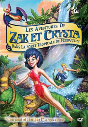 Les Aventures de Zak et Crysta dans la forêt tropicale de FernGully