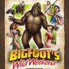 Bigfoot's Wild Weekend