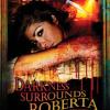 Darkness Surrounds Roberta