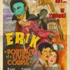 Erik : Portrait of a Living Corpse