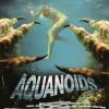 Aquanoids
