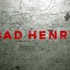 Bad Henry