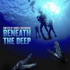 Beneath the Deep