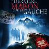 La Dernière Maison sur la Gauche