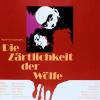 Die Zärtlichkeit der Wölfe