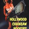 Hollywood Chainsaw Hookers