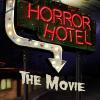 Horror Hotel : The Movie