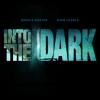Into the Dark