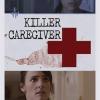 Killer Caregiver