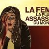 La Femme la plus Assassinée du Monde