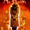 Mr. Hush