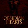 Obsidian hearts
