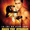 Only The Strong : La Loi Du Plus Fort