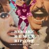 Remake, Remix, Rip-Off