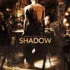 Shadow