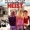 Teenage Bank Heist