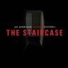 The Staircase
