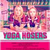 Yoga Hosers