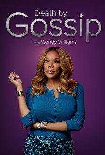 Death By Gossip with Wendy Williams