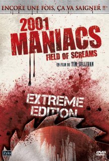 2001 Maniacs : Field of Screams 2001 Maniacs : Field of Screams
