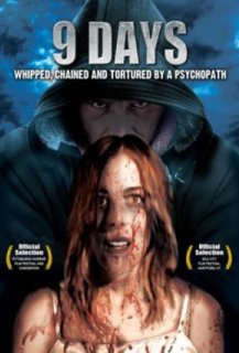 9 Days: Whipped Chained & Tortured By a Psychopath