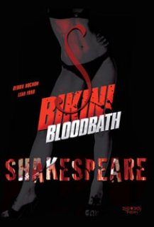 Bikini Bloodbath : Shakespeare