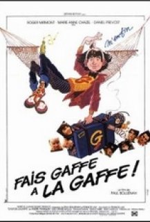 Fais Gaffe à la Gaffe ! Fais Gaffe à la Gaffe !
