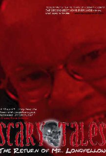 Scary Tales : The Return Of Mr Longfellow