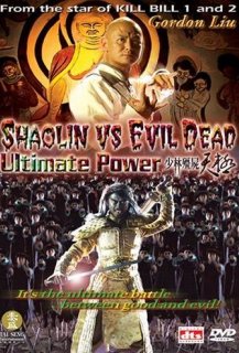 Shaolin Vs. Evil Dead 2 : Ultimate Power