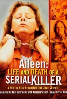 Aileen Wuornos: Vie et Mort d'une Serial Killer