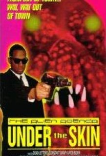 Alien Agenda: Under the Skin Alien Agenda: Under the Skin