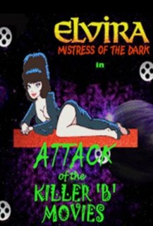 Attack of the Killer B-Movies