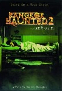 Bangkok Haunted 2: The Unborn