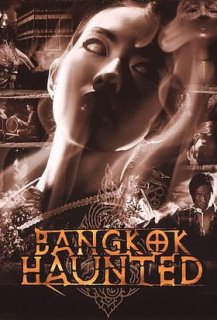 Bangkok Haunted Bangkok Haunted