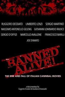 Banned Alive! The Rise and Fall of Italian Cannibal Movies