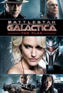 Battlestar Galactica: The Plan Battlestar Galactica: The Plan