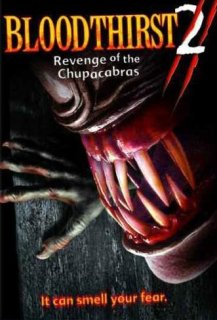 Bloodthirst 2: Revenge of the Chupacabras